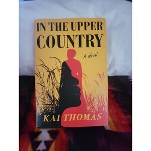 In‎ the Upper Country by Kai Thomas